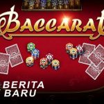 Ketahui Cara Menang Mudah Dalam Permainan Judi Baccarat