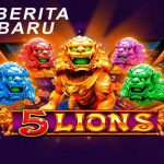 Tips Menang Slot 5 Lions Pragmatic Play Indonesia