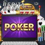 Tips Membantu Menang Banyak Bermain Di Permainan Poker Online