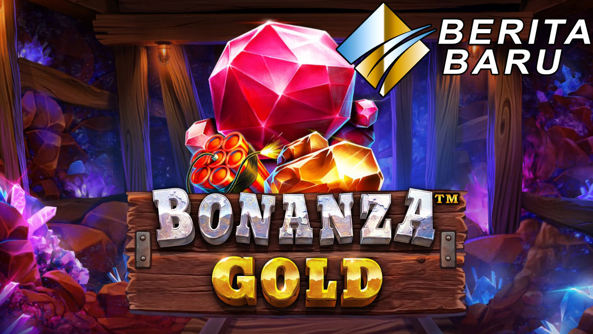 Bonanza Gold Game Judi Slot Online Dengan Banyak Fitur Terbaik