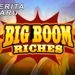 Permainan Judi Slot MicroGaming Gacor Big Boom Riches Di Situs LikeTogel