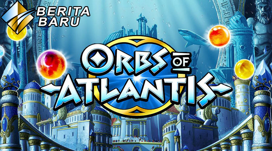 Jelajahi Permainan Judi Slot Online Habanero Orbs Of Atlantis Terbaik