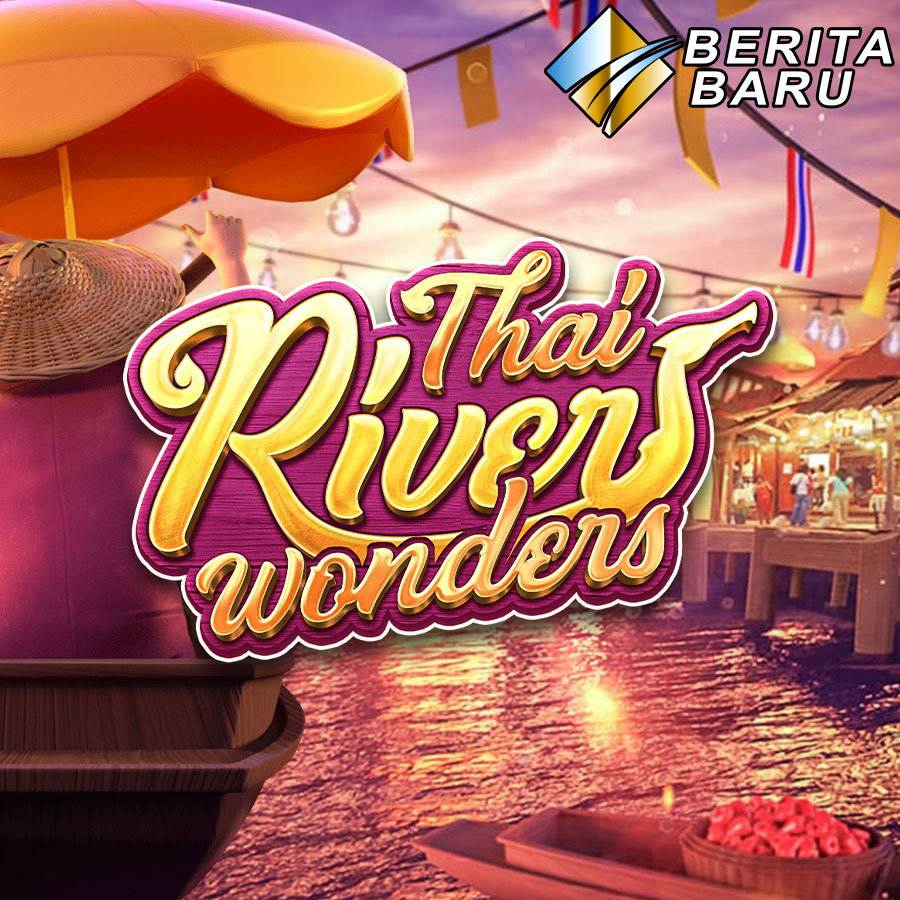 Judi Slot Online PG Soft Thai River Wonders Di Situs Terpercaya