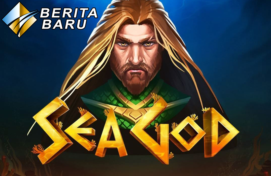 Kemenangan Bermain Judi Slot Online Top Trend Gaming Sea God
