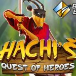 Menangkan Main Game Judi Slot Top Trend Gaming Hachi's Quest Of Heroes