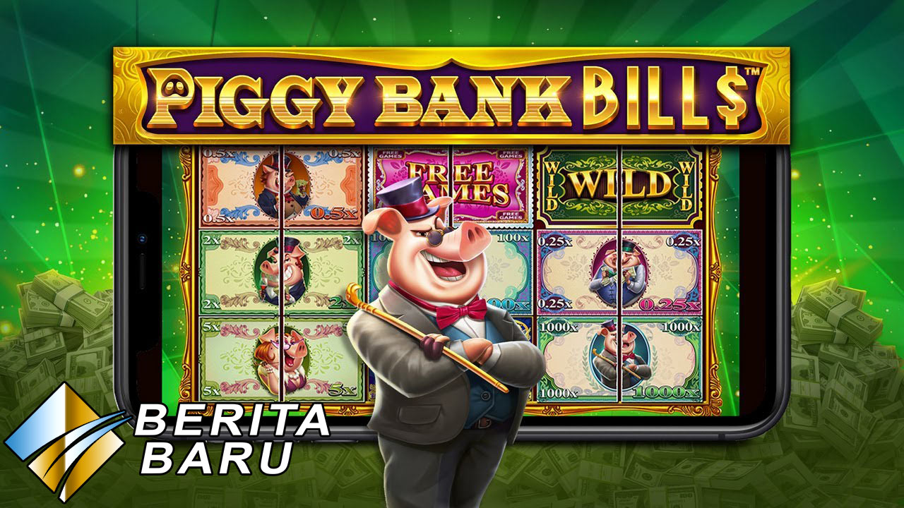 Permainan Judi Slot Online Pragmatic Play Rtp Tertinggi Piggy Bank Bills