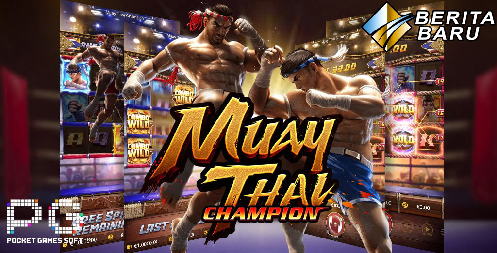 Raih Jackpot Bermain Judi Slot Online PG Soft Muay Thai Champions