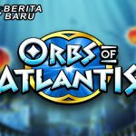 Peningkatan Jackpot Terbesar Se Asia Dalam Bermain Permainan Judi Slot Online Habanero Orbs Of Atlantis