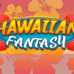 Taruhan Permainan Judi Slot Online Top Trend Gaming Yang Paling Menyenangkan Dan Populer Hawaiian Fantasy